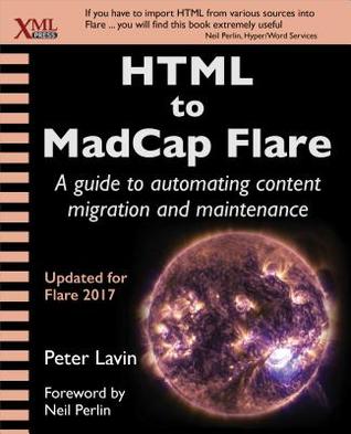 HTML to MadCap Flare: A guide to automating content migration and maintenance