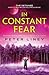 In Constant Fear (Book 3 of The Detainee Trilogy)