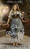 The Reluctant Wife by Nina Clare