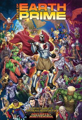 Atlas of Earth-Prime: A Mutants & Masterminds Sourcebook (Hardcover)