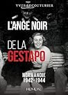 L'ange noir de la Gestapo by Yves Lecouturier