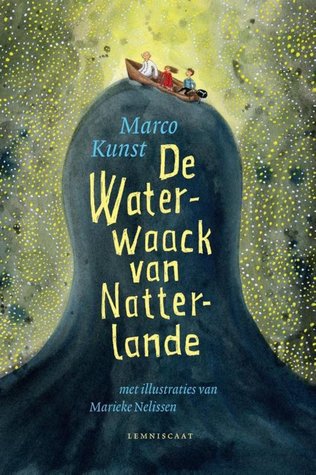 De Waterwaack van Natterlande (Hardcover)