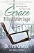 Grace Filled Marriage: The Missing Piece. the Place to Start.