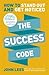 The Success Code: How to Stand Out and Get Noticed