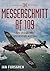 Messerschmitt Bf 109: The Design and Operational History