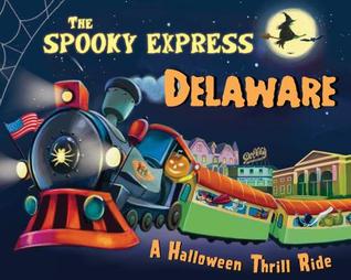 The Spooky Express Delaware (Hardcover)