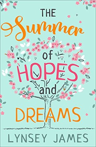 The Summer of Hopes and Dreams (Kindle Edition)