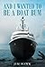 And I Wanted To Be A Boat Bum by Jim Hawk