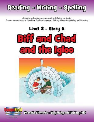 Level 2 Story 5—Biff and Chad and the Igloo