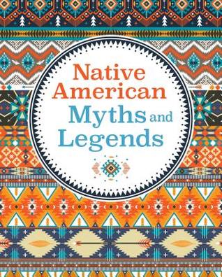 Native American Myths and Legends (Hardcover)