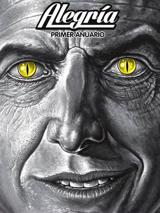 Alegría: Primer Anuario (Alegría, #1)