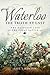 Waterloo: The Truth At Last: Why Napoleon Lost the Great Battle