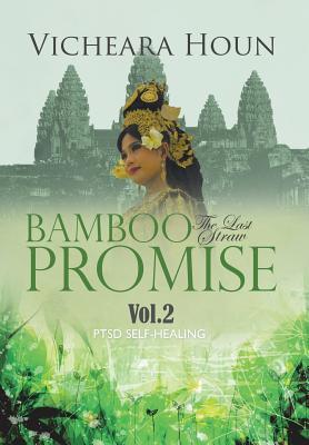 Bamboo Promise: The Last Straw Vol.2 PTSD Self-Healing