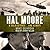 Hal Moore: A Soldier Once…a...
