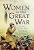 Women in the Great War by Stephen Wynn