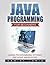 Java Programming for Beginners: Learn Programming without Previous Knowledge