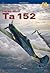 Focke-Wulf Ta 152 (Monographs)