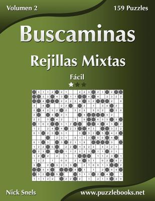 Buscaminas Rejillas Mixtas - Fácil - Volumen 2 - 159 Puzzles (Spanish Edition)