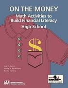 On the Money: Math Activities to Build Financial Literacy: High School (Hardcover)