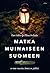 Matka muinaiseen Suomeen - 11 000 vuotta ihmisen jälkiä by Ilari Aalto