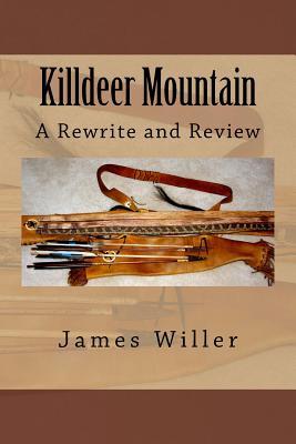 Killdeer Mountain: A Rewrite and Review