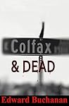 Colfax and Dead