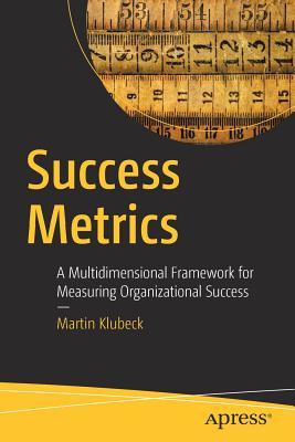 Free Download Success Metrics: A Multidimensional Framework for Measuring Organizational Success Full Audiobook