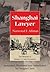 Shanghai Lawyer: The Memoirs of America's China Spymaster, Annotated, Illustrated and Embellished by Douglas Clark