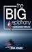 The Big Epiphany: Unlock Th...