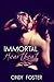 Immortal Heartbeat by Cindy L Foster