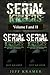 Serial Killers: Horrific Se...