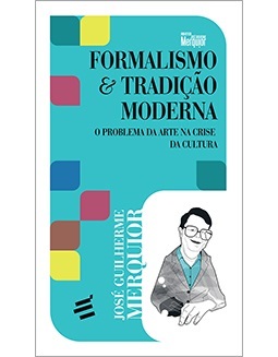 Formalismo & Tradição Moderna: O problema da arte na crise da cultura (Paperback)
