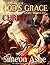 The Efficiency of God’s Grace in Bringing Gain-Saying Sinners... by Simeon Ashe