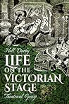 Life on the Victorian Stage: Theatrical Gossip Life on the Victorian Stage: Theatrical Gossip