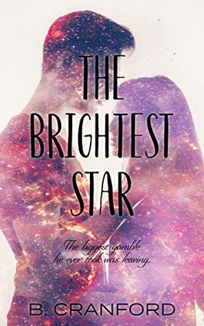 The Brightest Star (Bright and Crazy #1)