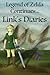 Legend of Zelda Continues: Links Diaries (The World Zelda Diaries)