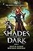 Shades Of Dark: Age Of Magi...