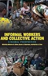 Informal Workers and Collective Action: A Global Perspective