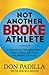 Not Another Broke Athlete: A Simple and Straightforward Plan to Keep and Grow the Money You Earn
