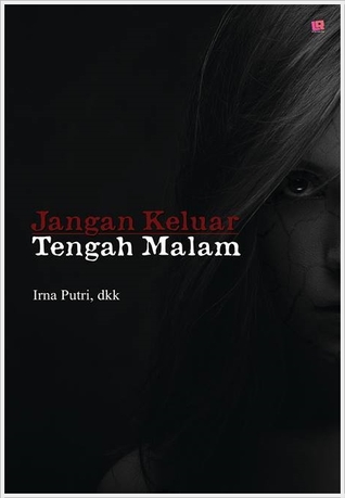 Jangan Keluar Tengah Malam