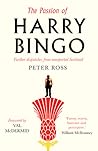 The Passion of Harry Bingo: Further Dispatches from Unreported Scotland