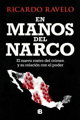En manos del narco / In Hands of the Narco (Spanish Edition)