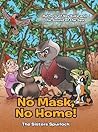 No Mask, No Home! by The Sisters Spurlock