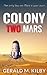 Colony Two Mars (Colony Mars, #2)