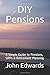 DIY Pensions: A Simple Guid...