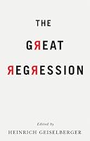 The Great Regression By Heinrich Geiselberger