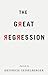 The Great Regression