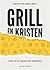 Grill en kristen by Ingvild Hellenes