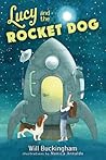 Lucy and the Rocket Dog Lucy and the Rocket Dog