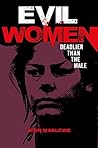 Evil Women: Deadl...